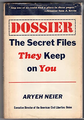 Stock image for Dossier : The Secret Files THEY Keep on YOU for sale by Oddball Books