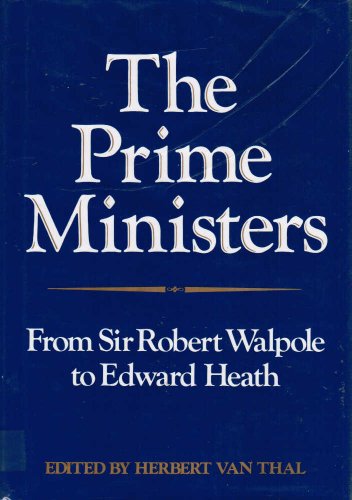Stock image for The Prime Ministers: From Sir Robert Walpole to Edward Heath for sale by HPB-Ruby