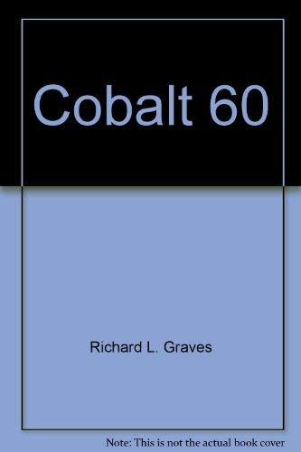 Stock image for Cobalt 60 for sale by Craig Hokenson Bookseller