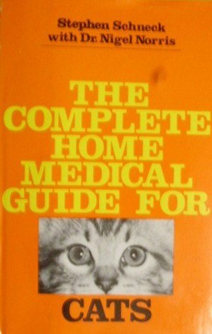 9780812817973: Title: The complete home medical guide for cats