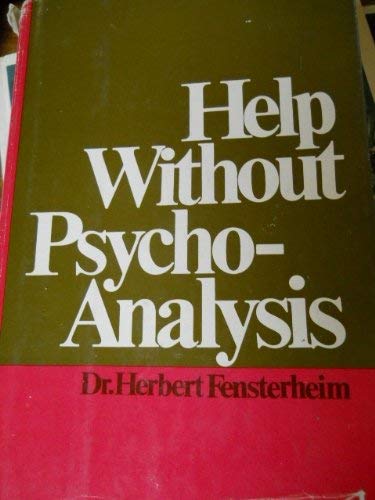 9780812818062: Help Without Psychoanalysis