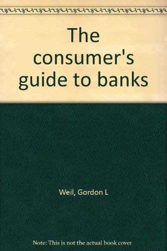 Stock image for The Consumer's Guide to Banks - Too Good for the Rich Alone for sale by Top Notch Books