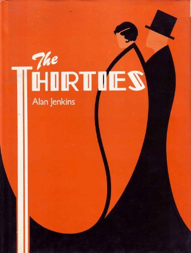 Imagen de archivo de The Thirties a la venta por Better World Books