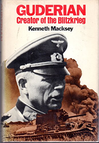 Beispielbild fr Guderian : Creator of the Blitzkrieg zum Verkauf von Better World Books