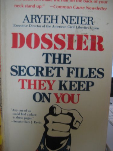 Stock image for Dossier: The Secret Files They Keep on You for sale by ThriftBooks-Atlanta