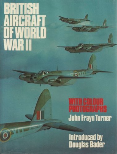Stock image for British Aircraft of World War II . with Colour Photographs for sale by Hippo Books