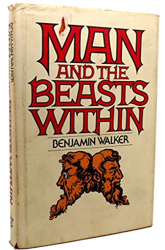 Stock image for Man and the Beasts Within: The Encyclopedia of the Occult, the Esoteric, and the Supernatural for sale by ThriftBooks-Atlanta