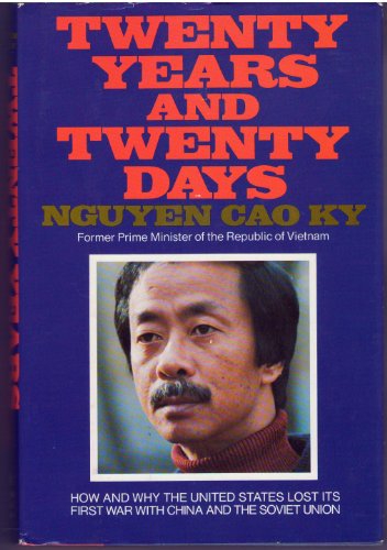 Twenty years and twenty days - Ky, Nguyen Cao.