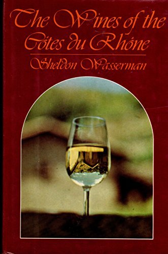 Stock image for The Wines of the Cotes Du Rhone for sale by ThriftBooks-Atlanta