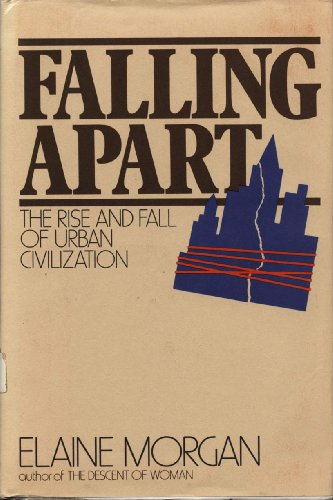 Beispielbild fr Falling Apart: The Rise and Fall of Urban Civilization zum Verkauf von BookDepart