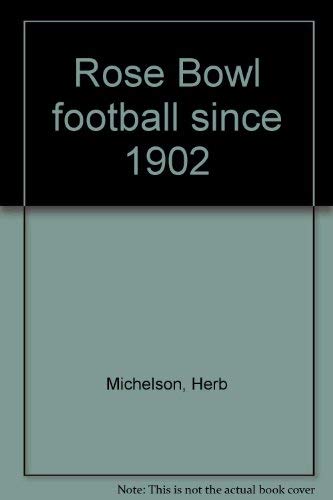 9780812821680: Rose Bowl football since 1902