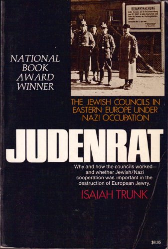 9780812821703: Judenrat: Jewish Councils in Eastern Europe Under Nazi Occupation