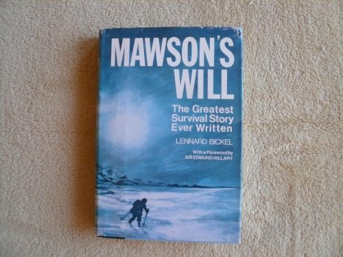 Beispielbild fr Mawson's Will: The Greatest Survival Story Ever Written zum Verkauf von HPB-Emerald