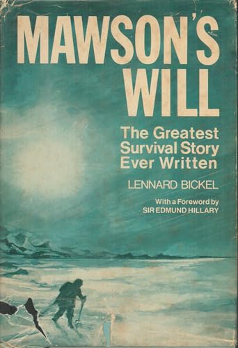 Mawson's Will: The Greatest Survival Story Ever Written