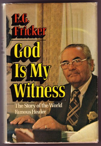 9780812821796: God is my witness: the story of the world-famous healer