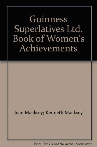 9780812822380: Guinness Superlatives Ltd. Book of Women's Achievements