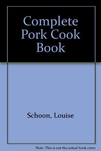 Stock image for The complete pork cookbook for sale by ThriftBooks-Dallas