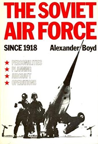 Beispielbild fr The Soviet Air Force since 1918 zum Verkauf von Better World Books