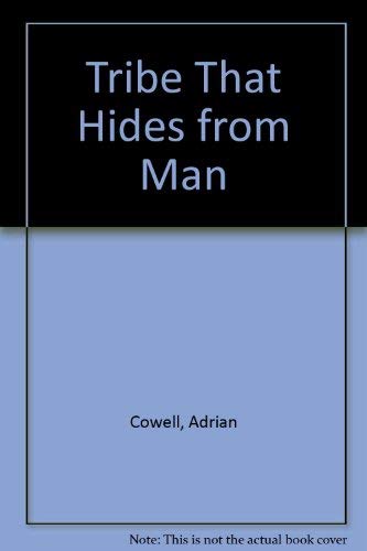 Beispielbild fr The Tribe that Hides from Man. zum Verkauf von N. Fagin Books