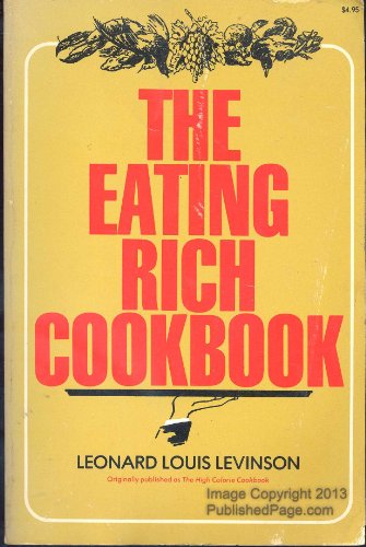 Beispielbild fr The eating rich cookbook zum Verkauf von Kennys Bookshop and Art Galleries Ltd.
