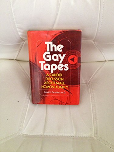 Beispielbild fr The Gay Tapes : A Candid Discussion about Male Homosexuality zum Verkauf von Better World Books