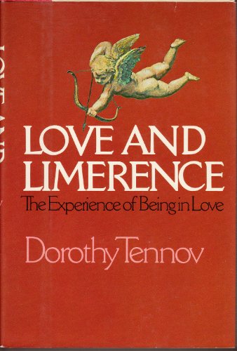 Imagen de archivo de Love and Limerence: The Experience of Being in Love a la venta por Irish Booksellers