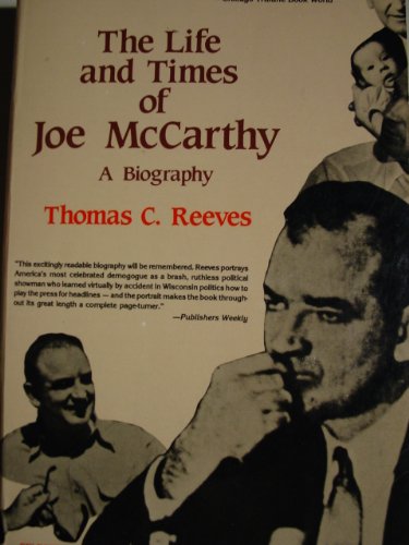 Stock image for The Life and Times of Joe McCarthy: A Biography for sale by Books of the Smoky Mountains