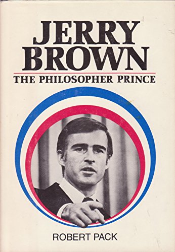 Stock image for Jerry Brown : The Philosopher-Prince for sale by Better World Books: West