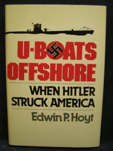9780812825053: U-Boats Offshore: When Hitler Struck America