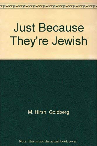 Beispielbild fr Just Because They're Jewish zum Verkauf von Library House Internet Sales
