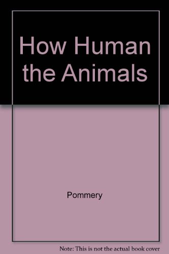 Beispielbild fr How Human the Animals zum Verkauf von Bookmarc's