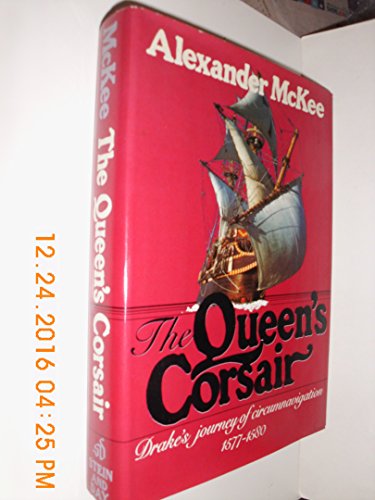 Imagen de archivo de Queen's Corsair: Drake's Journey to Circumnavigation, 1577-1580 a la venta por HPB Inc.