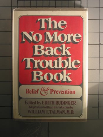 Beispielbild fr The No more back trouble book: Relief and prevention zum Verkauf von Modetz Errands-n-More, L.L.C.