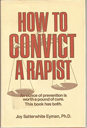 Stock image for How To Convict a Rapist for sale by Table of Contents