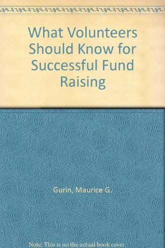 Stock image for What Volunteers Should Know for Successful Fund Raising for sale by UHR Books