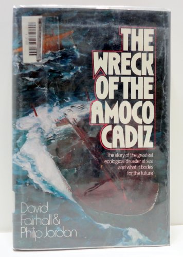 Stock image for The Wreck of the Amoco Cadiz for sale by Better World Books