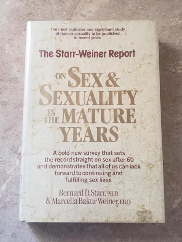 Beispielbild fr The Starr-Weiner Report on Sex and Sexuality in the Mature Years zum Verkauf von Better World Books