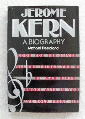 Beispielbild fr Jerome Kern: A Biography zum Verkauf von Books From California