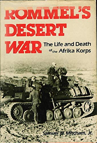 Beispielbild fr Rommel's Desert War: The Life and Death of the Africa Korps zum Verkauf von SecondSale