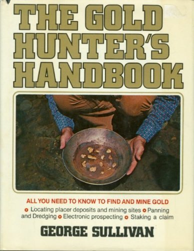 Stock image for The gold hunter's handbook for sale by OwlsBooks
