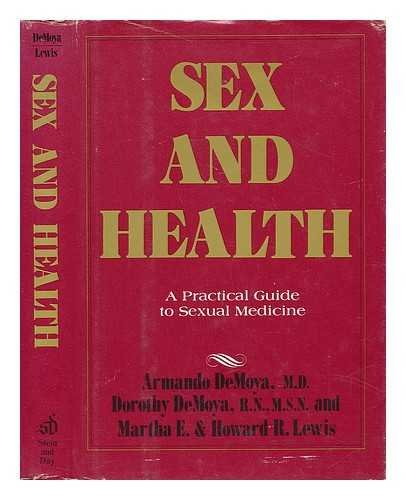 Stock image for Sex and health: A practical guide to sexual medicine for sale by Ergodebooks