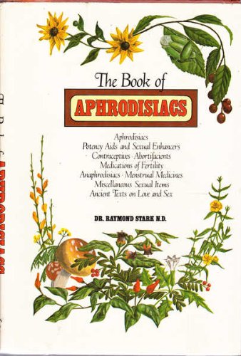 Imagen de archivo de The Book of Aphrodisiacs a la venta por Syber's Books