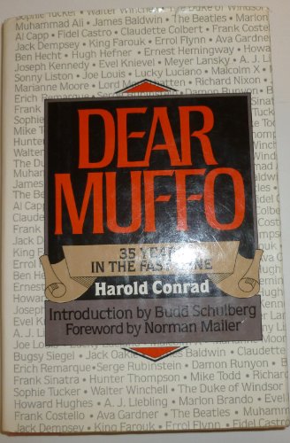 Dear Muffo : 35 years in the fast lane. Introduction by Budd Schulberg. Foreword by Norman Mailer