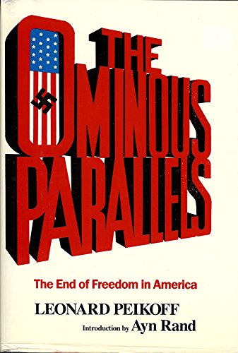 Stock image for THE OMINOUS PARALLELS. THE END OF FREEDOM IN AMERICA for sale by Sheila B. Amdur