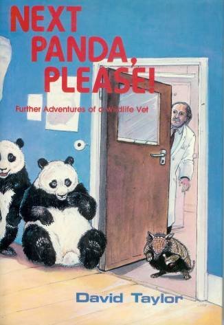 Stock image for Next Panda, Please! : Further Adventures of a Wildlife Vet for sale by Better World Books