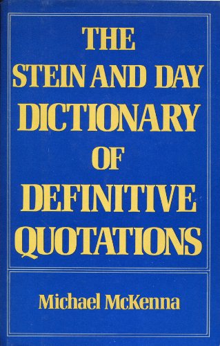 Imagen de archivo de Stein and Day Dictionary of Definitive Quotations a la venta por HPB-Diamond