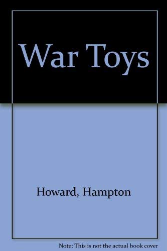 Stock image for War Toys for sale by Willis Monie-Books, ABAA