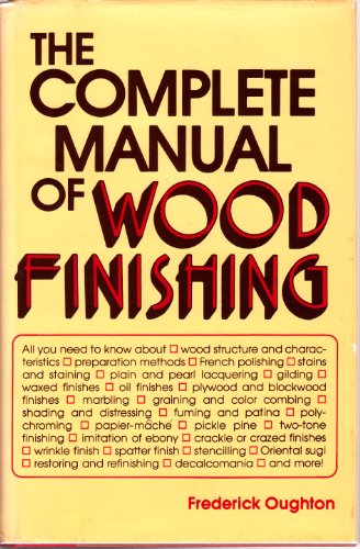 Imagen de archivo de The Complete Manual of Wood Finishing a la venta por ThriftBooks-Atlanta