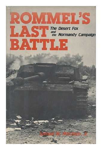 Beispielbild fr Rommel's Last Battle : The Desert Fox and the Normandy Campaign zum Verkauf von Better World Books