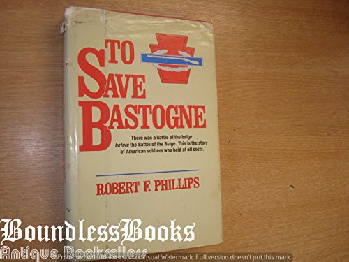 Stock image for To save Bastogne for sale by Library House Internet Sales